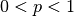 0<p<1